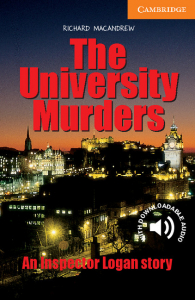 Cambridge English Readers: The University Murders Level 4
